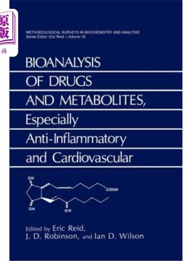 海外直订医药图书Bioanalysis of Drugs and Metabolites, Especially Anti-Inflammatory and Cardiovas 药物和代谢产物的生