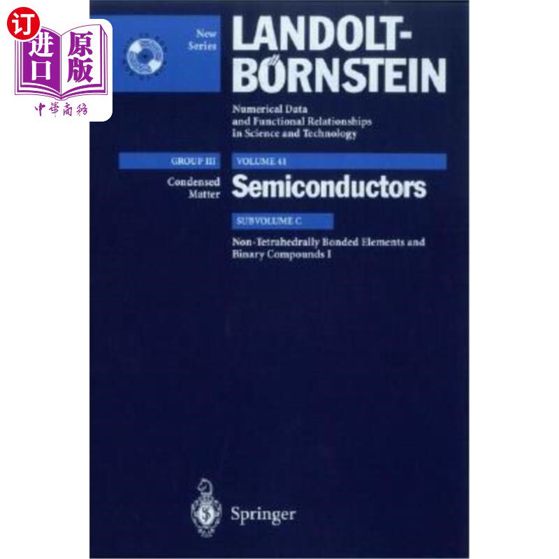 海外直订Non-Tetrahedrally Bonded Elements and Binary Compounds I: Supplement to Vols. II 非四面体键合元素和二元化合