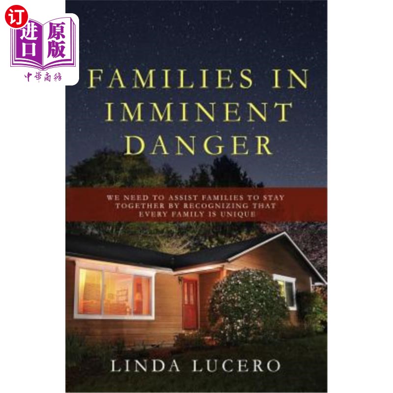 海外直订Families in Imminent Danger: We Need to Assist Families to Stay Together by Reco 危在旦夕的家庭：我们需要通