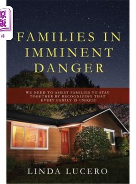 海外直订Families in Imminent Danger: We Need to Assist Families to Stay Together by Reco 危在旦夕的家庭：我们需要通