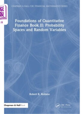海外直订Foundations of Quantitative Finance Book II: Probability Spaces and Random Varia 《数量金融学基础II:概率空