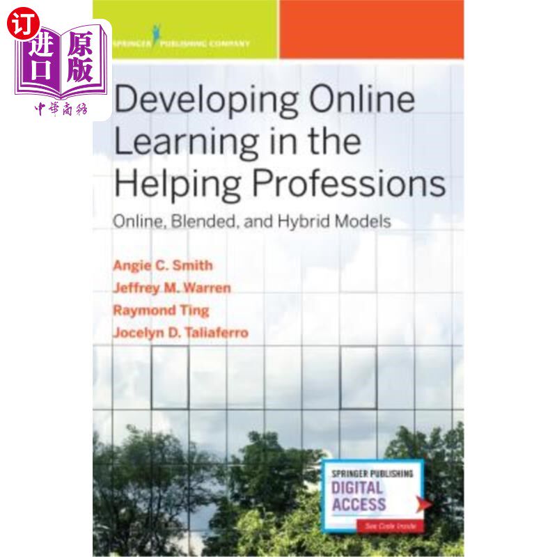 海外直订Developing Online Learning in the Helping Professions: Online, Blended, and Hybr 在帮助职业中发展在线学习：
