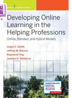 海外直订Developing Online Learning in the Helping Professions: Online, Blended, and Hybr 在帮助职业中发展在线学习：