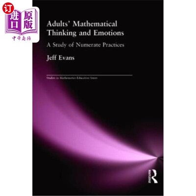 海外直订Adults' Mathematical Thinking and Emotions: A Study of Numerate Practice 成人数学思维与情感:数学实践研究