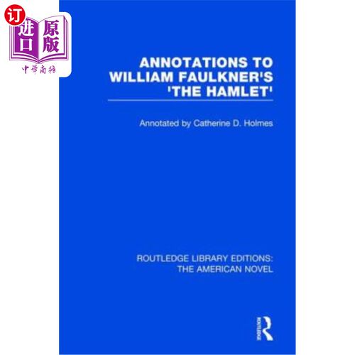 海外直订Annotations to William Faulkner's 'The Hamlet' 威廉·福克纳《哈姆雷特》注释