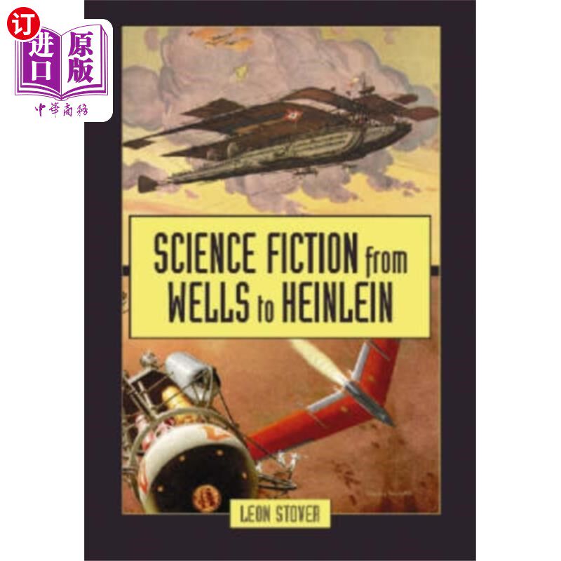 海外直订Science Fiction from Wells to Heinlein 从威尔斯到海因莱因的科幻小说