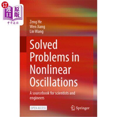 海外直订Solved Problems in Nonlinear Oscillations: A Sourcebook for Scientists and Engin 已解决的非线性振荡问题：科