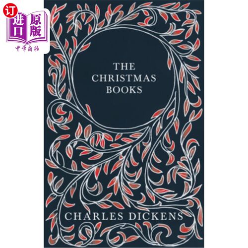 海外直订The Christmas Books: A Christmas Carol, The Chimes, The Cricket on the Hearth, T 圣诞书:《圣诞颂歌》、《钟
