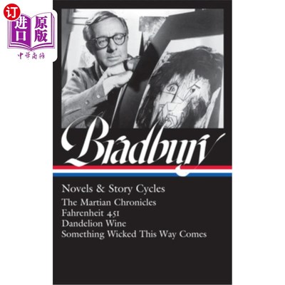 海外直订Ray Bradbury: Novels & Story Cycles (Loa #347): The Martian Chronicles / Fahrenh 雷·布拉德伯里:小说和故事周
