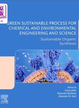 海外直订Green Sustainable Process for Chemical and Environmental Engineering and Science 化学与环境工程与科学的绿色