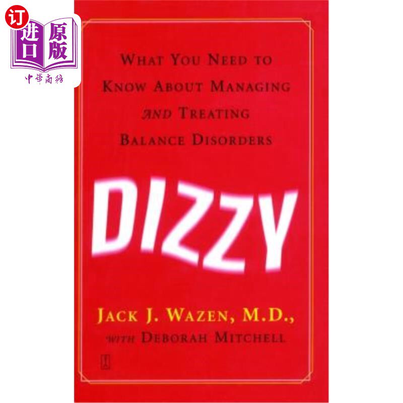 海外直订医药图书Dizzy: What You Need to Know about Managing and Treating Balance Disorders 眩晕:关于管理和治疗平衡