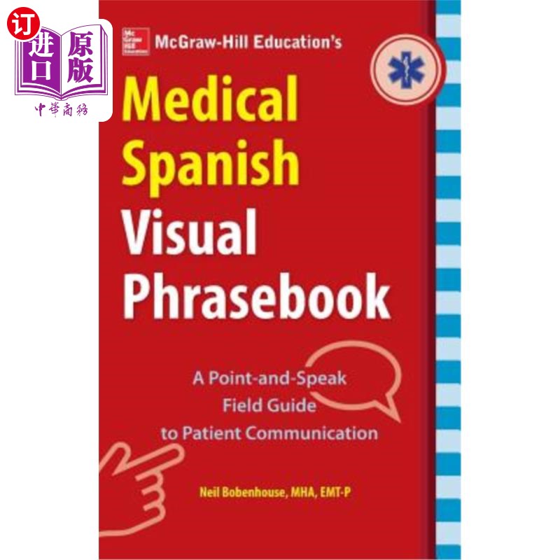 海外直订医药图书McGraw-Hill Education's Medical Spanish Visual Phrasebook麦格劳·希尔教育的西班牙医学视觉语言手册