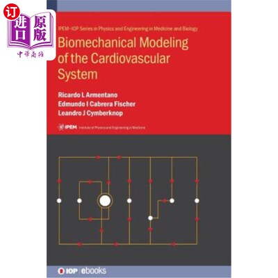 海外直订医药图书Biomechanical Modeling of the Cardiovascular System 心血管系统的生物力学建模