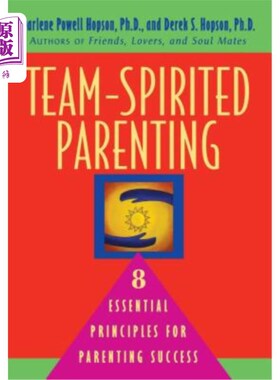 海外直订Team-Spirited Parenting: 8 Essential Principles for Parenting Success 团队精神育儿：育儿成功的8项基本原则
