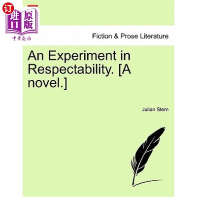 海外直订An Experiment in Respectability. [A Novel.] 体面的实验。【小说】