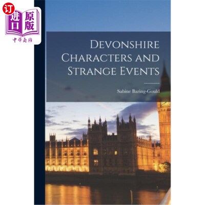 海外直订Devonshire Characters and Strange Events 《德文郡人物与奇事