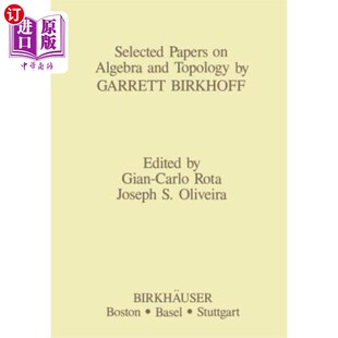 海外直订Selected Topology Birkhoff Birkhoff代数与拓扑学论文选集 and Garrett Algebra Papers