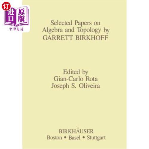 海外直订Selected Papers on Algebra and Topology by Garrett Birkhoff Garrett Birkhoff代数与拓扑学论文选集