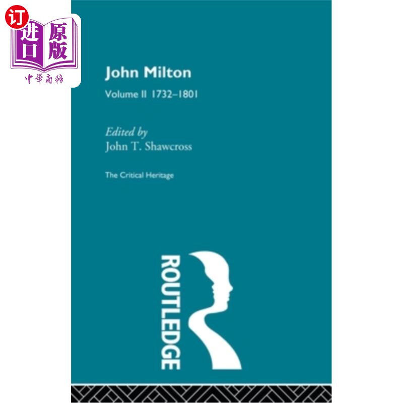 海外直订John Milton: The Critical Heritage Volume 2 1732-1801 约翰·弥尔顿:《关键遗产》第2卷1732-1801