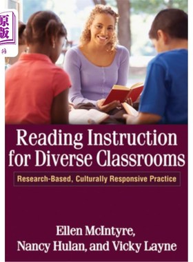 海外直订Reading Instruction for Diverse Classrooms: Research-Based, Culturally Responsiv 多元课堂的阅读教学:以研究
