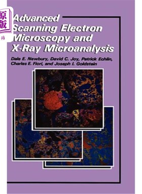 海外直订Advanced Scanning Electron Microscopy and X-Ray Microanalysis 先进的扫描电子显微镜和x射线显微分析