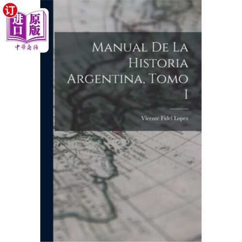 海外直订Manual de la Historia Argentina, Tomo I 阿根廷历史手册，第一卷
