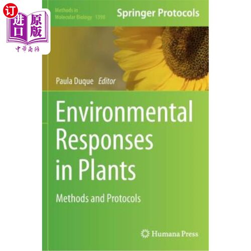 海外直订Environmental Responses in Plants: Methods and Protocols 植物的环境反应：方法和方案