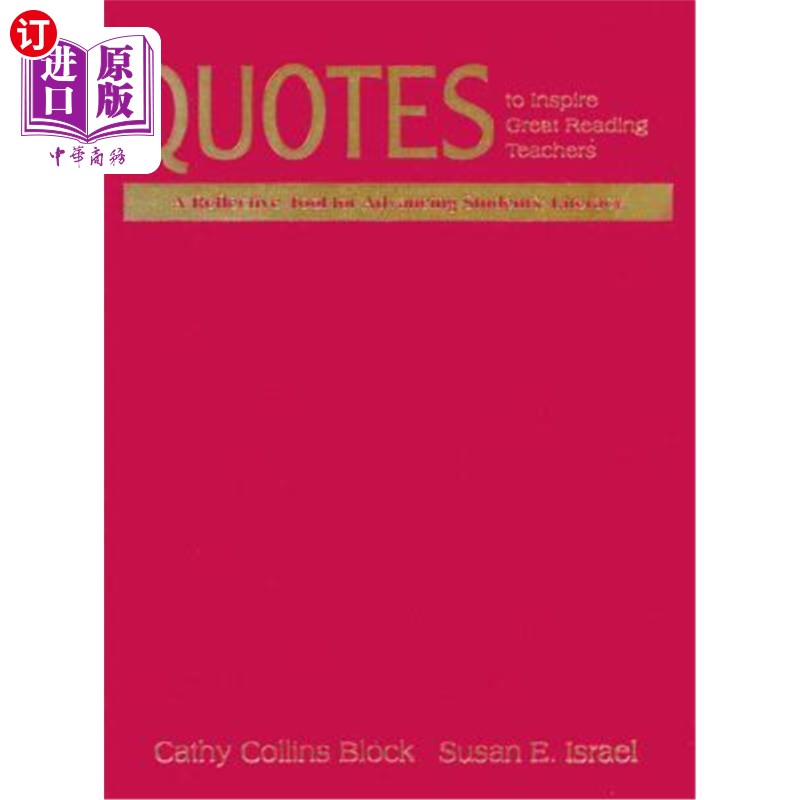 海外直订Quotes to Inspire Great Reading Teachers: A Reflective Tool for Advancing Studen 励志阅读老师的名言:提升学