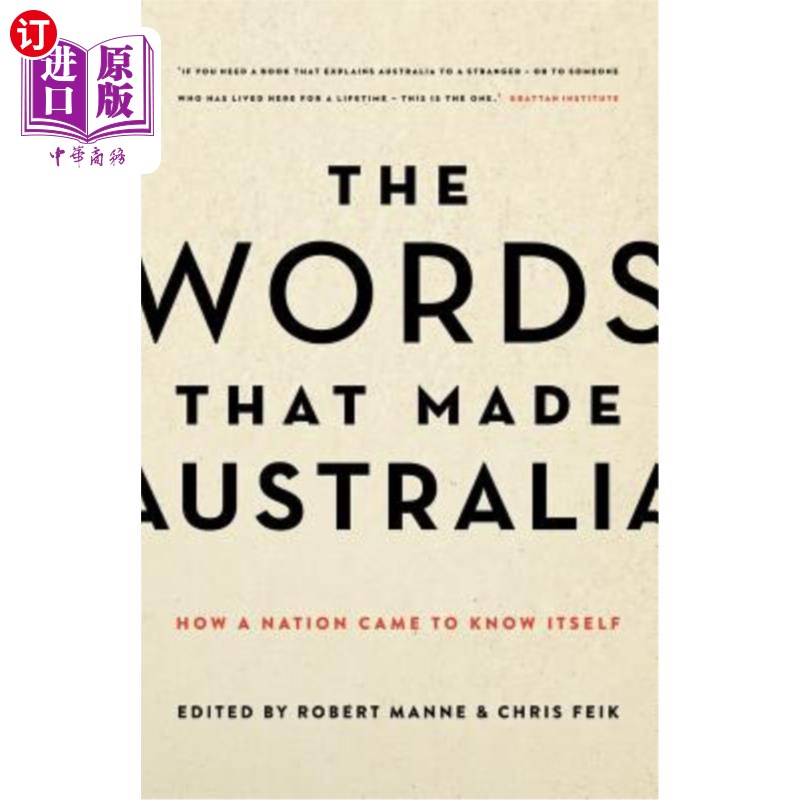 海外直订The Words That Made Australia: How a Nation Came to Know Itself 《造就澳大利亚的语言:一个民族如何认识自己