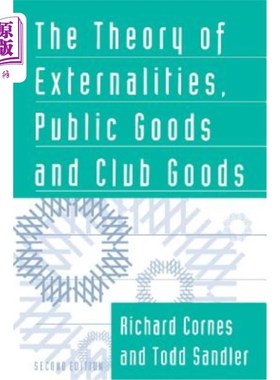海外直订The Theory of Externalities, Public Goods, and Club Goods 外部性、公共物品和俱乐部物品理论
