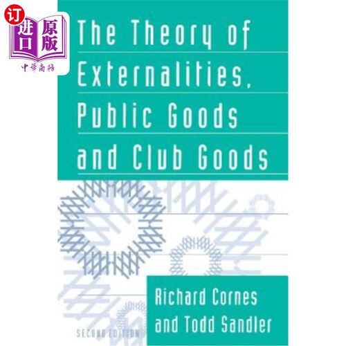 海外直订The Theory of Externalities, Public Goods, and Club Goods 外部性、公共物品和俱乐部物品理论