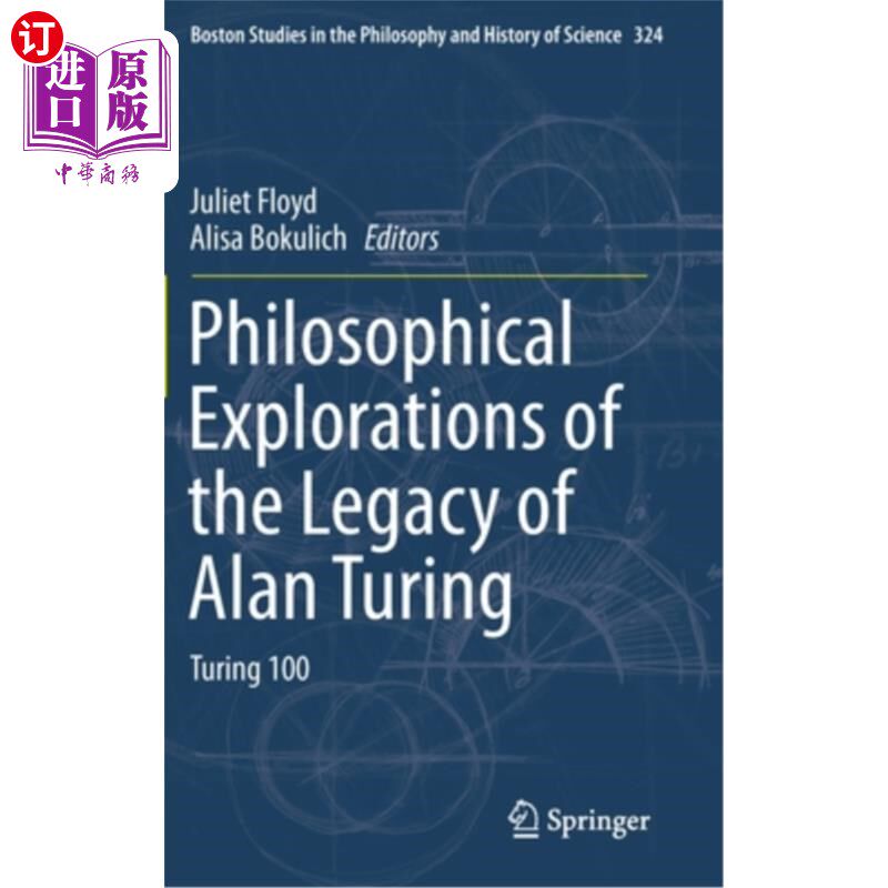 海外直订Philosophical Explorations of the Legacy of Alan Turing: Turing 100 艾伦·图灵遗产的哲学探索：图灵100