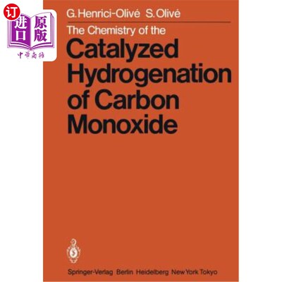 海外直订The Chemistry of the Catalyzed Hydrogenation of Carbon Monoxide
