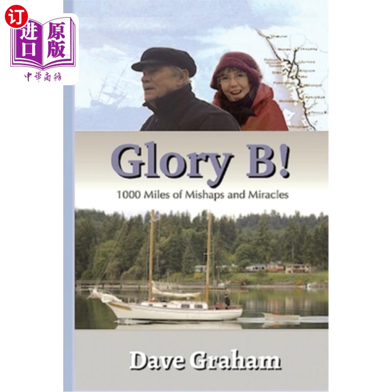 海外直订Glory B!: 1000 Miles of Mishaps and Miracles 荣耀B！：1000英里的灾难和奇迹