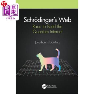 海外直订Schr?dinger's Web: Race to Build the Quantum Internet