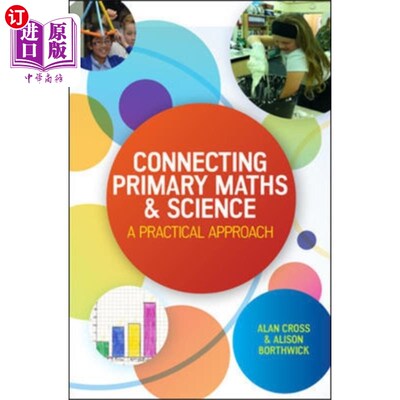 海外直订Connecting Primary Maths and Science: A Practica... 连接小学数学和科学:一个实用的方法