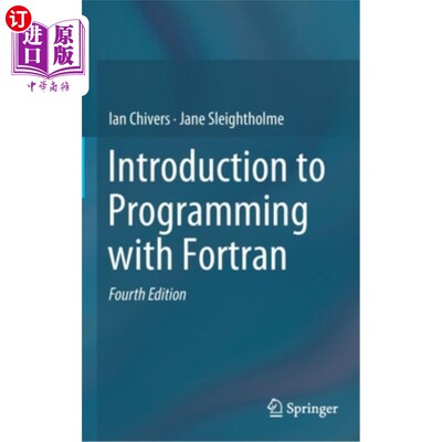 海外直订Introduction to Programming with FORTRAN Fortran编程导论