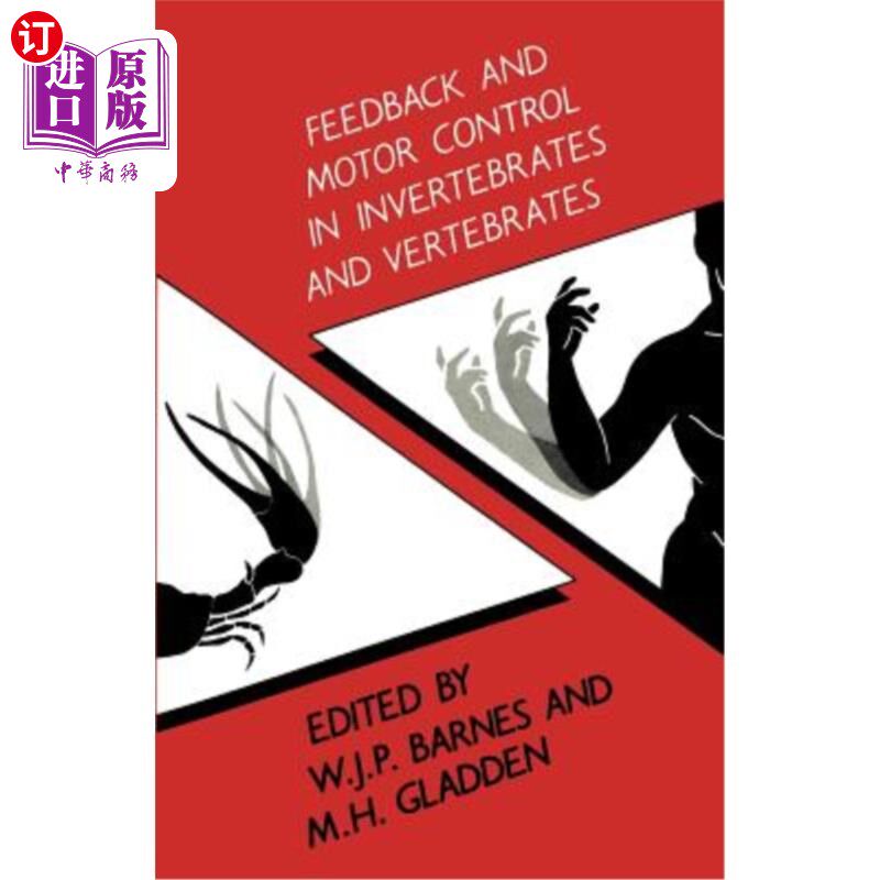 海外直订Feedback and Motor Control in Invertebrates and Vertebrates 无脊椎动物和脊椎动物的反馈和运动控制