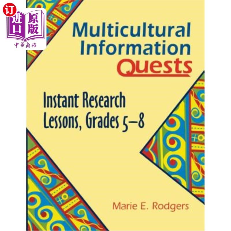 海外直订Multicultural Information Quests: Instant Research Lessons, Grades 58 多元文化信息探索:即时研究课程，58年级