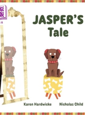海外直订JASPER'S Tale: how one cheeky puppy discovers that he likes his hearing aids aft 贾斯珀的故事：一只厚脸皮的