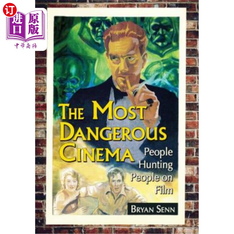 海外直订The Most Dangerous Cinema: People Hunting People on Film 最危险的电影:人们在电影中狩猎