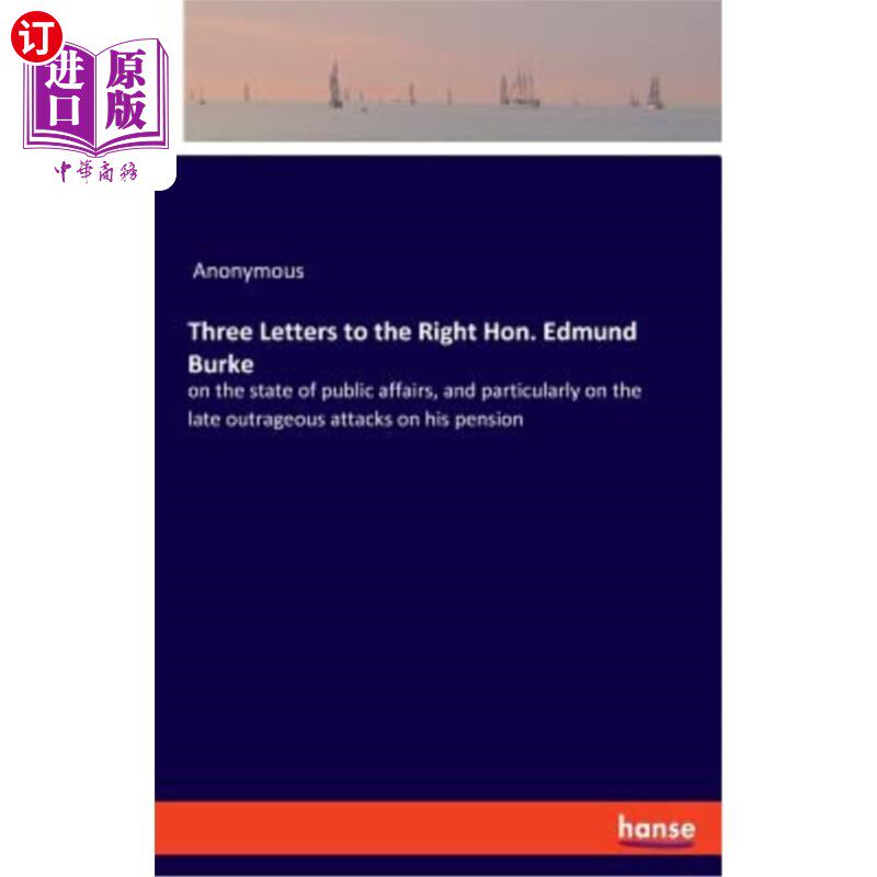 【中商海外直订】three letters to the right hon.