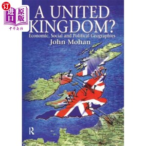 海外直订A United Kingdom?: Economic, Social and Political Geographies 联合王国?:经济、社会和政治地理