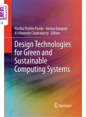 海外直订Design Technologies for Green and Sustainable Computing Systems 绿色和可持续计算系统的设计技术