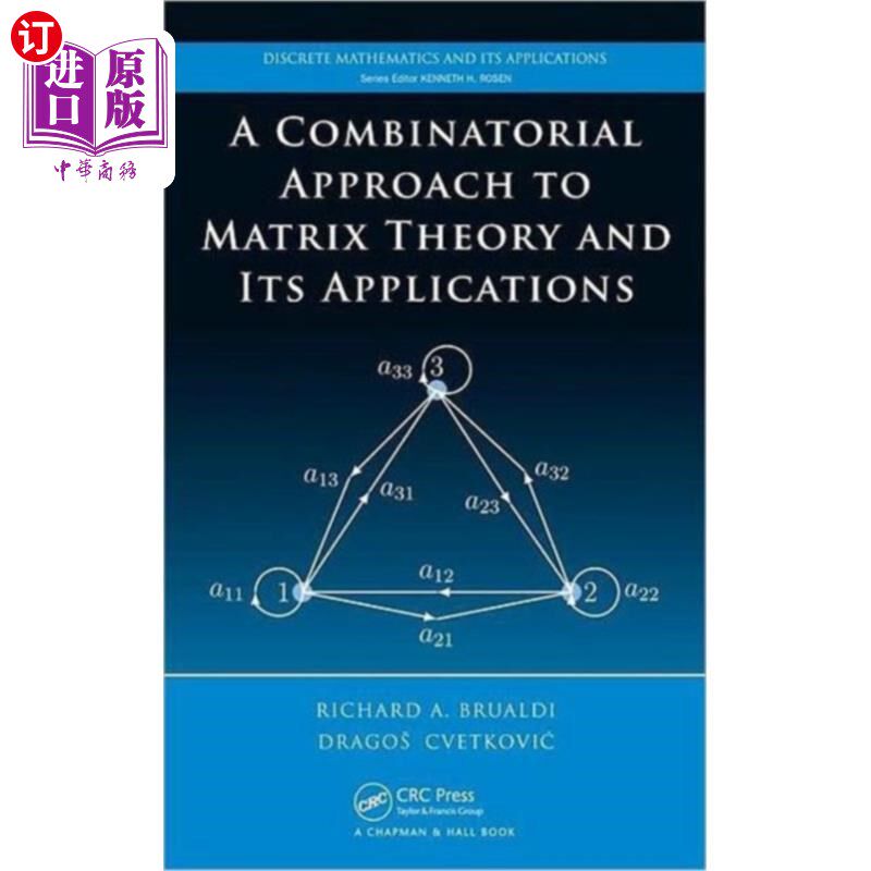 海外直订Combinatorial Approach to Matrix Theory and Its ... 矩阵理论的组合方法及其应用