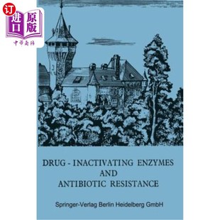 药物失活酶和抗生素 2nd Inactivating Enzymes and 海外直订医药图书Drug International Resistance Antibiotic Symposium