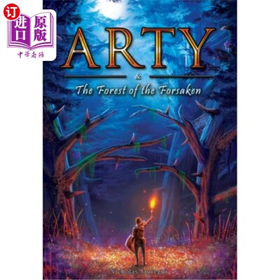 海外直订Arty and The Forest of the Forsaken 艺术与被遗忘者的森林