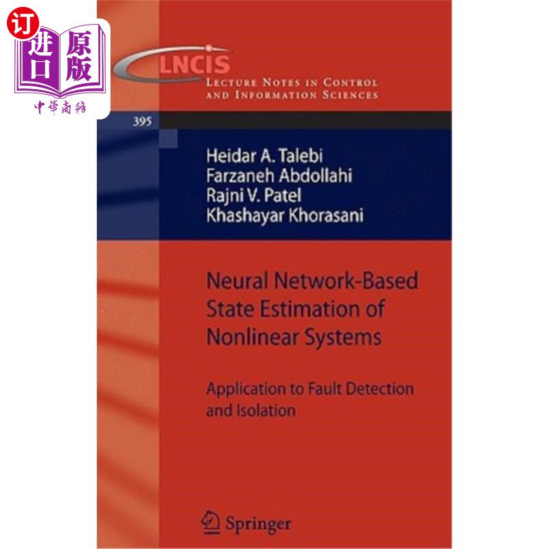 海外直订Neural Network-Based State Estimation of Nonlinear Systems: Application to Fault 基于神经的非线性系统状