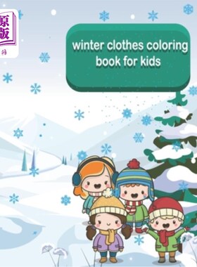 海外直订winter clothes coloring book for kids: beautiful and fun winter clothes drawings 儿童冬装彩绘书:美丽有趣的