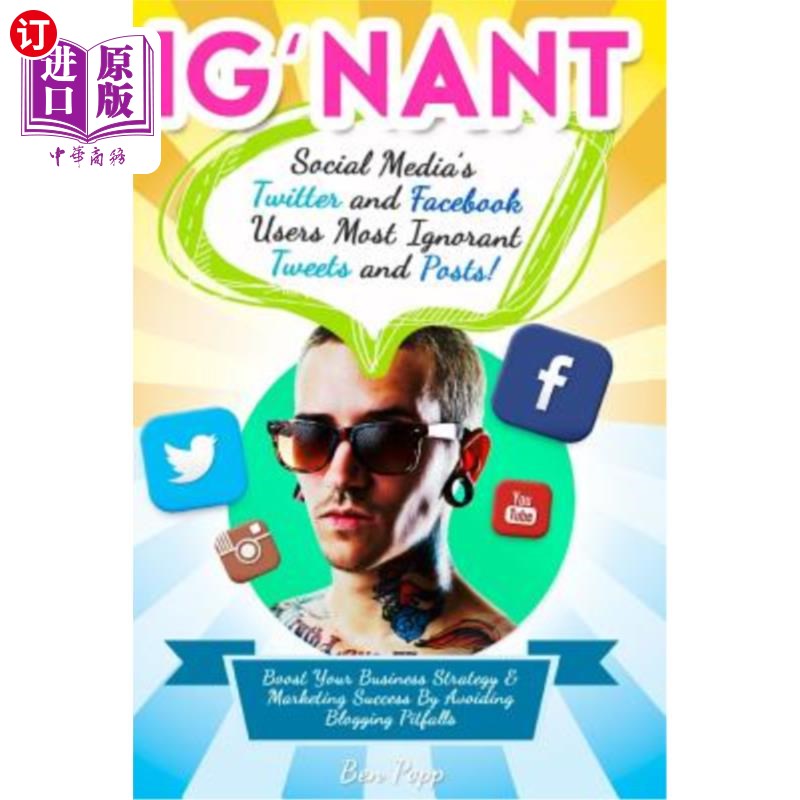 海外直订Ig'nant Social Media's Twitter and Facebook Users Most Ignorant Tweets and Posts Ig'nant社交媒